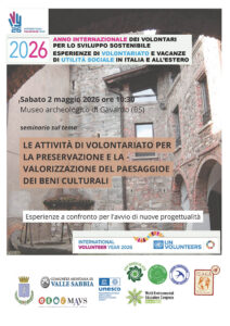 “Le attività di volontariato per la preservazione e la valorizzazione del paesaggio e dei beni culturali Esperienze a confronto per l’avvio di nuove progettualità – Sabato 2 maggio 2026 ore 10:30 Museo archeologico di Gavardo (BS)